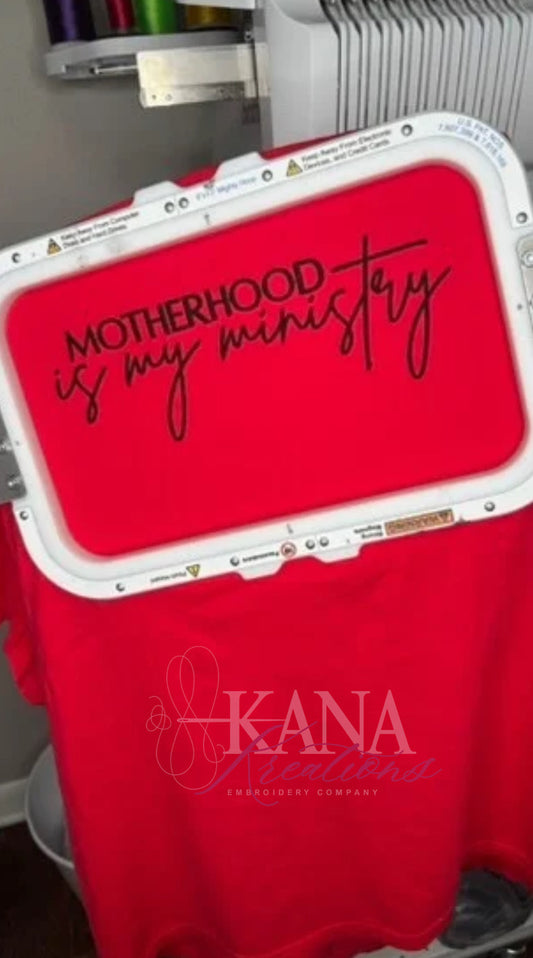 Motherhood Is My Ministry - Embroidered Design