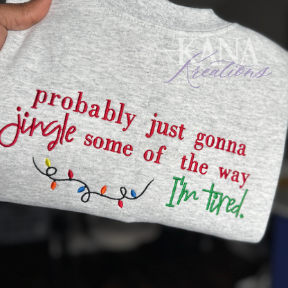 Jingle Some of The Way | Sweatshirt